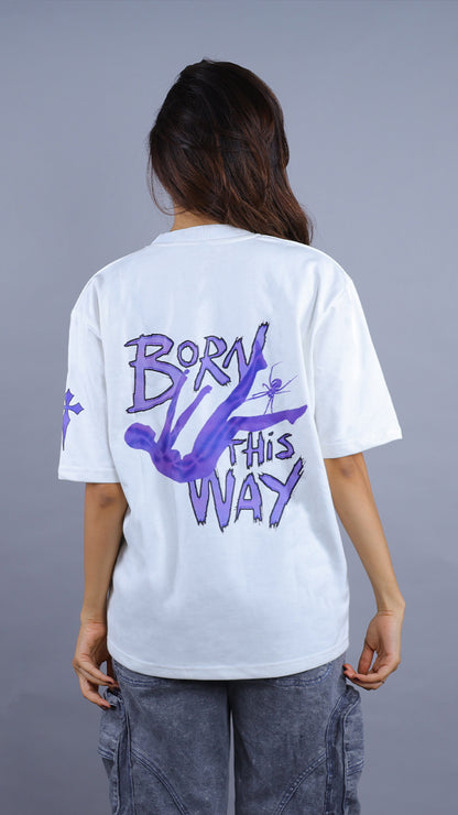 Born This Way Tee