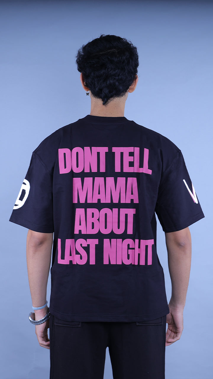 Don’t Tell Mama About Last Night