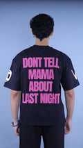Don’t Tell Mama About Last Night
